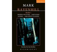 Ravenhill Plays: 1: Shopping and F***ing; Faust is Dead; Handbag; Some Explicit Polaroids: v. 1