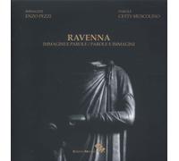 Ravenna. Immagini e parole/parole e immagini - [Edizioni Moderna]