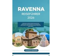 RAVENNA REISEFÜHRER 2026