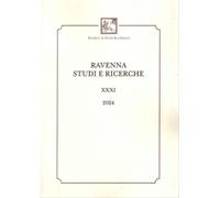 Ravenna studi e ricerche (2024). Vol. 31 - [Angelo Longo Editore]