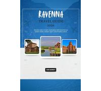 RAVENNA TRAVEL GUIDE 2026