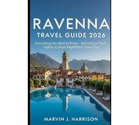 Ravenna Travel Guide 2026: Everything You Need to Know - Attractions, Food, Hotels, Culture, Nightlife & Travel Tips