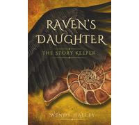 Raven's Daughter: The Story Keeper