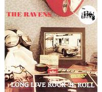 RAVENS - LONG LIVE ROCK'N ROLL