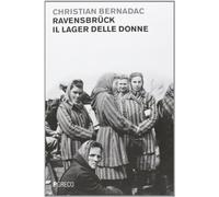 Ravensbrück, il lager delle donne