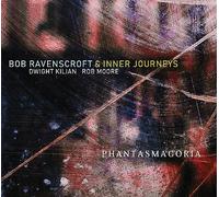 Ravenscroft, Bob & Inner Journeys - Phantasmagoria