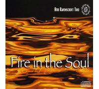 Ravenscroft, Bob Trio - Fire In The Soul