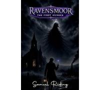 Ravensmoor: The First Hunger: 3