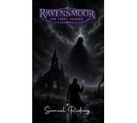 Ravensmoor: The First Hunger: 3