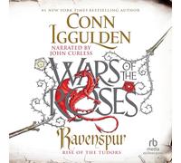 Ravenspur: L'ascesa dei Tudor (La serie Guerre delle Rose)