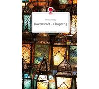 Ravenstadt - Chapter 3. Life is a Story - story.one