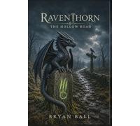 Raventhorn: The Hollow Road