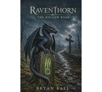 Raventhorn: The Hollow Road