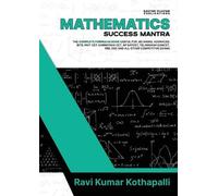 Ravi Kumar Kothapalli MATHEMATICS SUCCESS MANTRA (Tascabile)