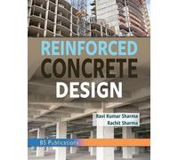 Ravi Kumar Sharma Rachit Sharma Reinforced Concrete Design (Copertina rigida)
