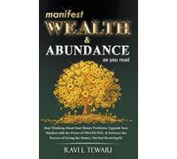 Ravi L Tewari Manifest Wealth & Abundance As You Read (Tascabile)