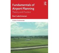 Ravi Lakshmanan Fundamentals of Airport Planning (Tascabile)