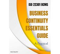 RAVI RAJPUT Business Continuity Essentials Guide: ISO 22301 - Busine (Tascabile)