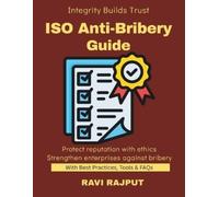 Ravi Rajput ISO Anti-Bribery Guide (Tascabile)