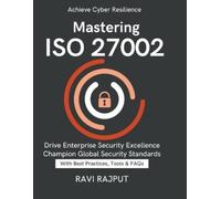 Ravi Rajput Mastering ISO 27002 (Tascabile)