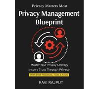 Ravi Rajput Privacy Management Blueprint (Tascabile)