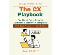 RAVI RAJPUT The CX Playbook: Transforming customer experience into l (Tascabile)