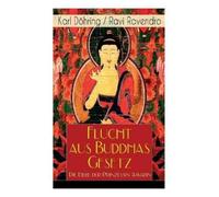 Ravi Ravendro Kar Flucht aus Buddhas Gesetz - Die Liebe der Prinzess (Tascabile)