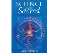 Ravi Ravindra Science and the Sacred (Tascabile)