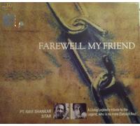 Ravi Shankar - Farewell, My Friend [UK Import]