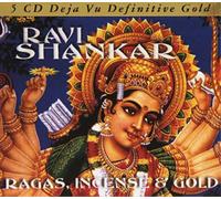 Shankar, Ravi - Ragas, Incense & Gold - 5 Deja Vu Definitive Gold
