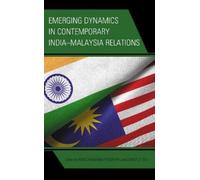 Ravichandran Mo Emerging Dynamics in Contemporary India-Malaysia Rel (Tascabile)