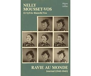 Ravie au monde: Journal (1943-1945)