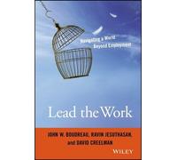 Ravin Jesuthasan David Creelman John W. Boudrea Lead the Work (Copertina rigida)