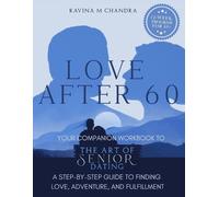 Ravina M Chandra Love After 60 (Tascabile) Love After 60