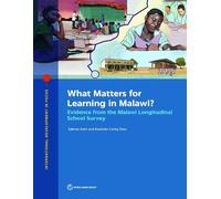 Ravinder Casley Gera Salman Asi What Matters for Learning in Malawi (Tascabile)
