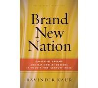 Ravinder Kaur Brand New Nation (Tascabile) South Asia in Motion