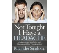 Ravinder Singh Not Tonight I Have a Headache (Tascabile)
