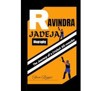 RAVINDRA JADEJA BIOGRAPHY: The Journey of a Cricket All-rounder