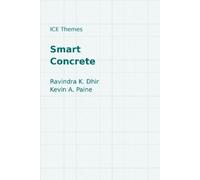 Ravindra K Dhir Smart Concrete (Copertina rigida) ICE Themes
