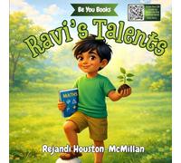 Ravi's Talents: A Children’s Book About Finding Your Strengths and Self-Worth