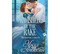 Ravished by the Rake: A Regency Historical Romance