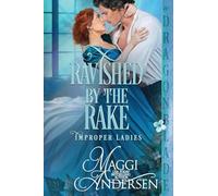 Ravished by the Rake: A Regency Historical Romance: 3