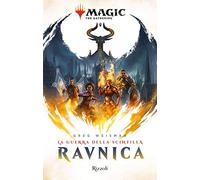 Ravnica. La guerra della Scintilla. Magic: the gathering