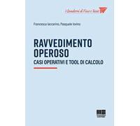 Ravvedimento operoso. Casi operativi e tool di calcolo
