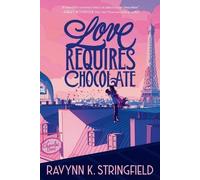 Ravynn K. Stringfield Love Requires Chocolate (Tascabile)