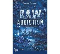 Raw addiction