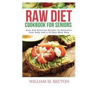 RAW DIET COOKBOOK FOR SENIORS