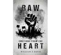 Raw Emotions from The Heart