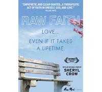 Raw Faith: Love... even if it Takes Time [DVD] [2011] [Region 1] [US Import] [NTSC]
