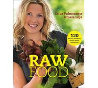 Irmela Lilja Erica Palmcrantz Aziz Raw Food (Tascabile)